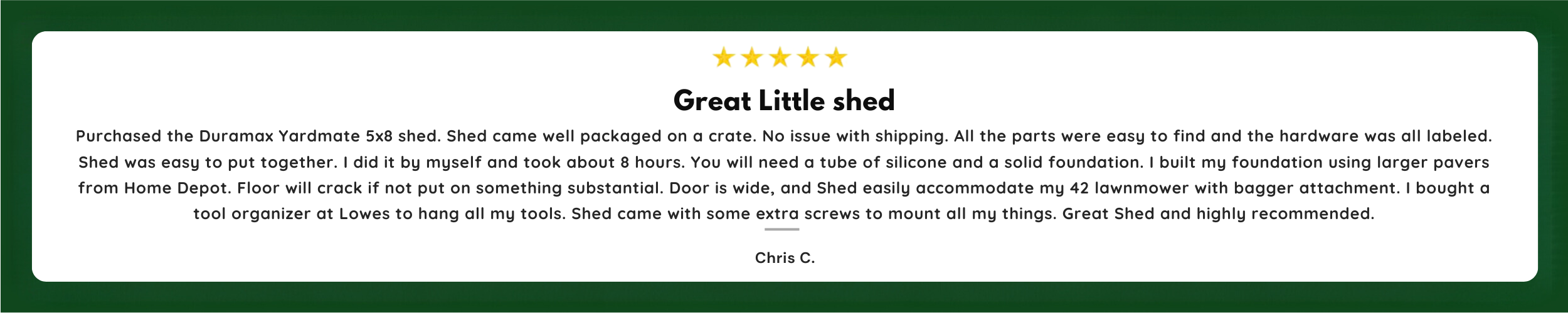 Customer review for Yardmate Plus 5x8 Shed